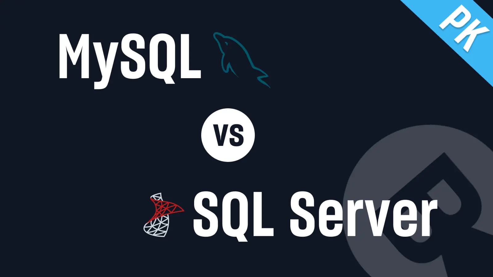MySQL vs. SQL Server: a Complete Comparison in 2025