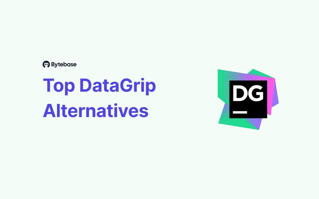 Top DataGrip Alternatives 2023