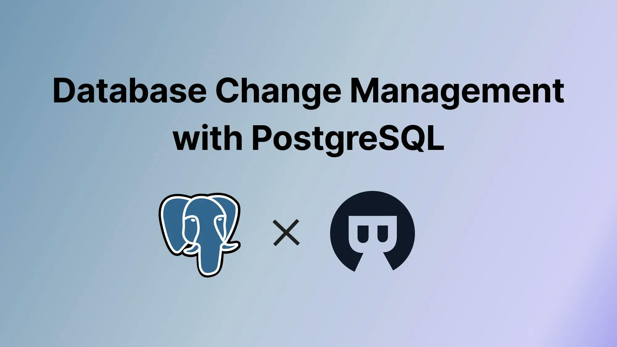 DevOps: Database Change Management with PostgreSQL