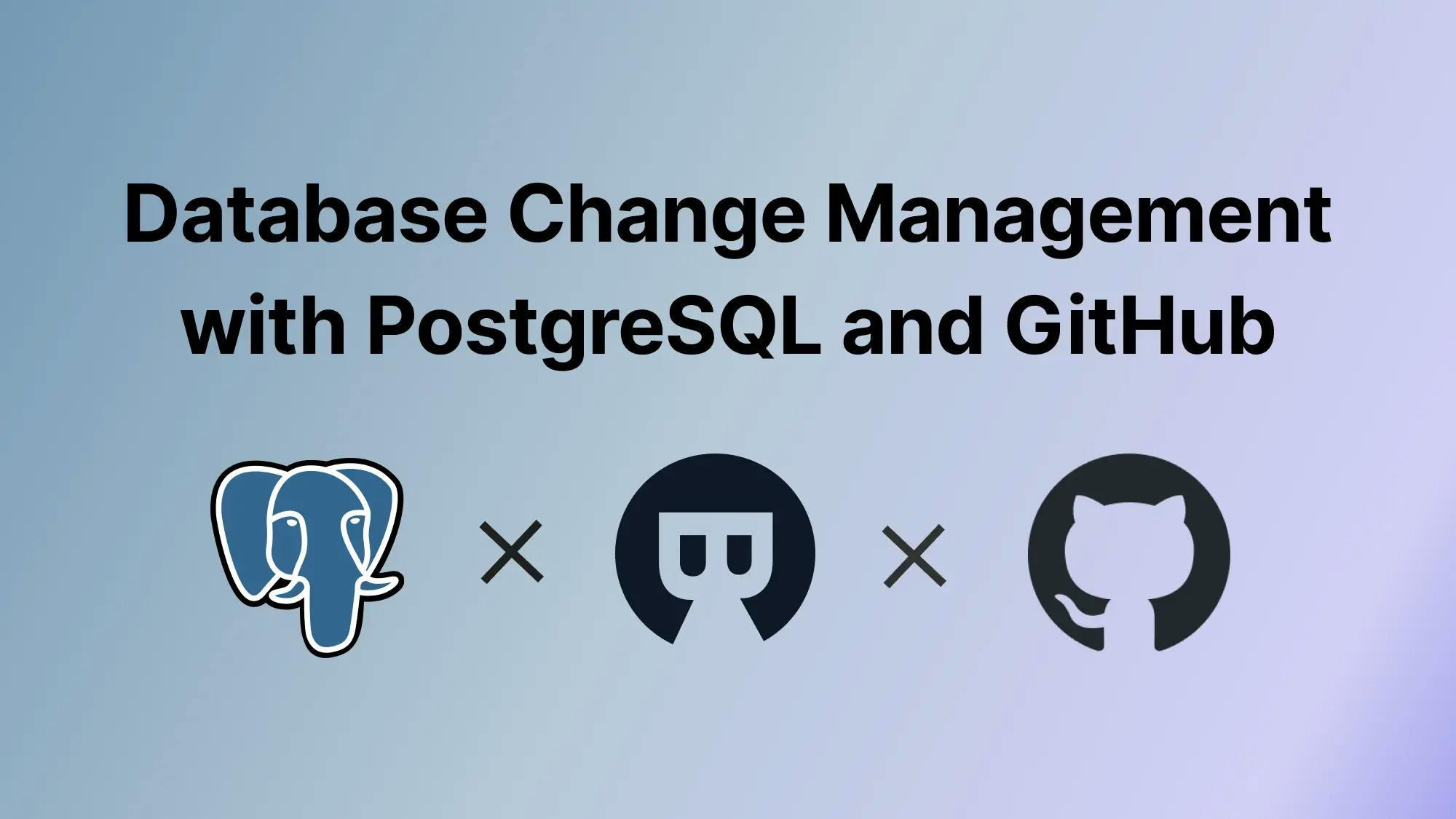 DevOps: Database Change Management with PostgreSQL and GitHub
