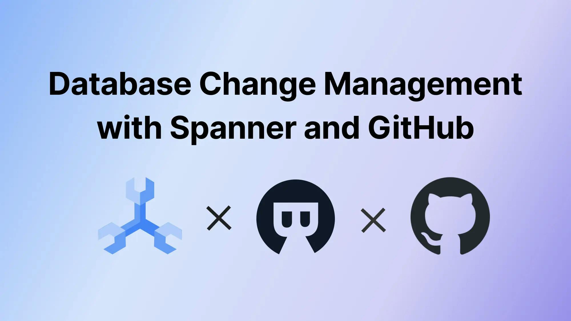 Database Change Management with Spanner and GitHub