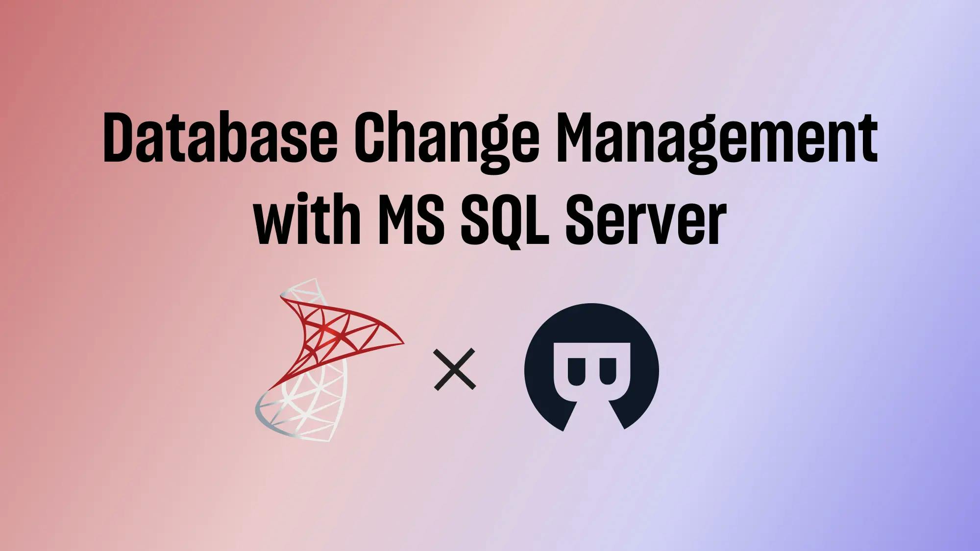 Database CI/CD and Schema Migration with SQL Server