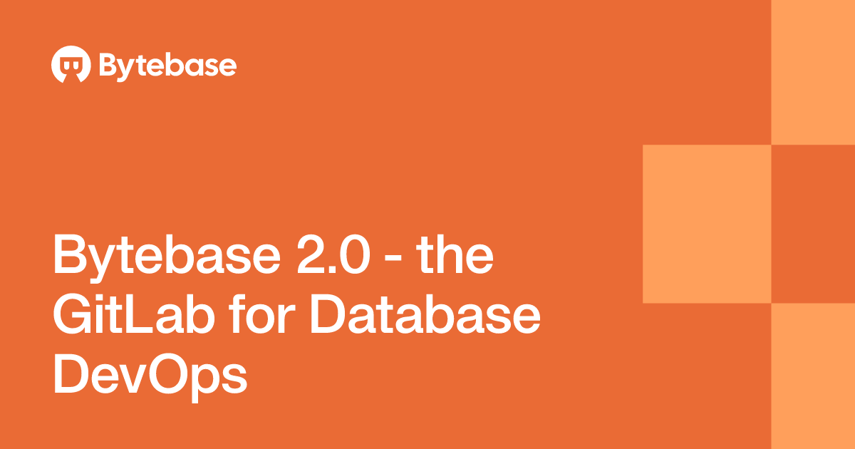 Bytebase 2.0 - the GitLab for Database DevOps | Bytebase