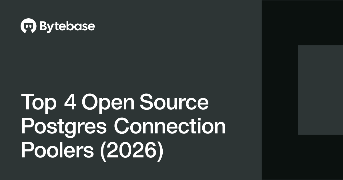 Open Source Postgres Connection Pooler | Bytebase