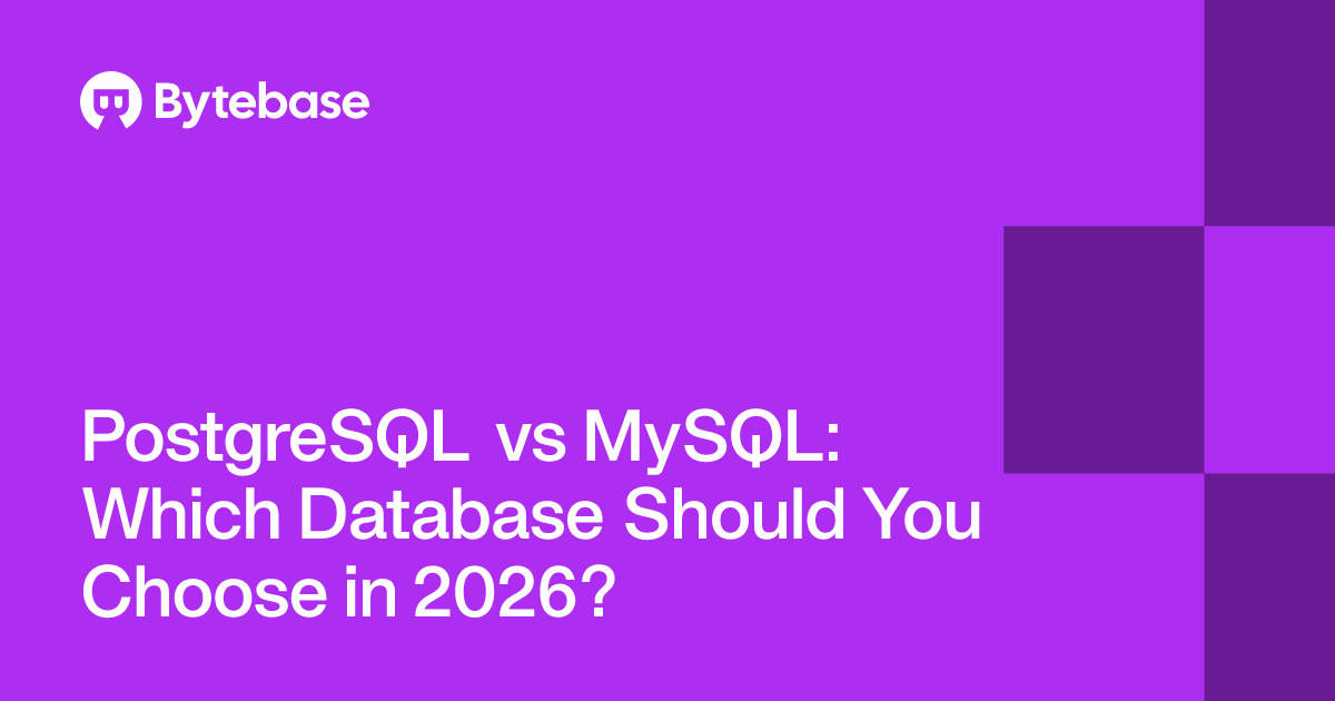 PostgreSQL vs MySQL: Which Database Should You Choose in 2026? | Bytebase