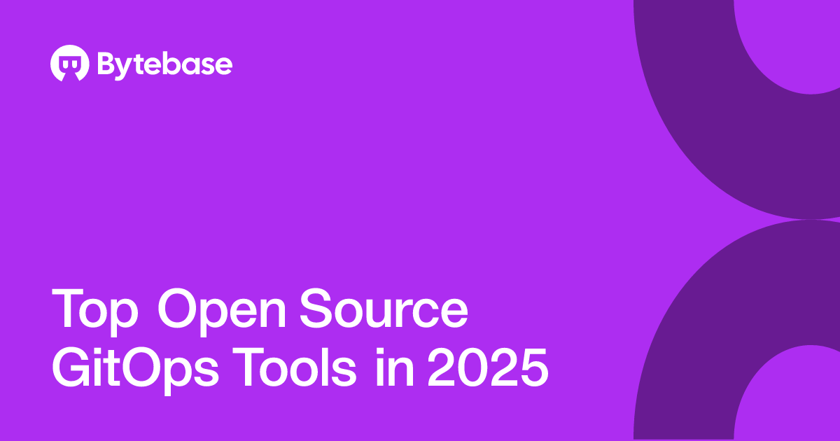 Top Open Source GitOps Tools in 2025 | Bytebase