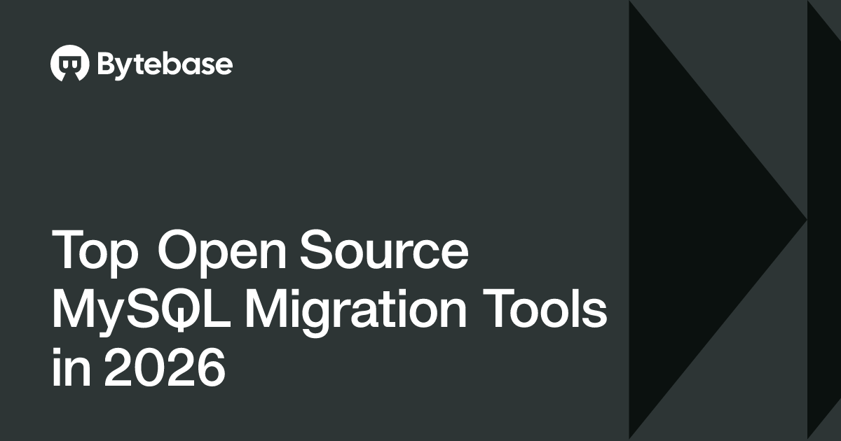 Top Open Source MySQL Migration Tools in 2026 | Bytebase