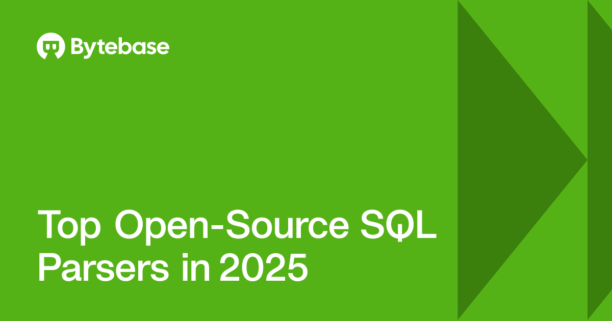 Top Open-Source SQL Parsers in 2025 | Bytebase