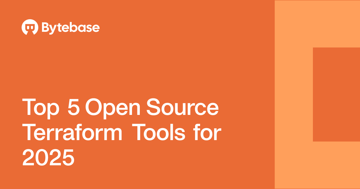 Top 5 Open Source Terraform Tools for 2025 | Bytebase